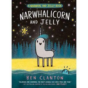 Narwhalicorn and Jelly (a Narwhal and Jelly Book #7) -- Ben Clanton